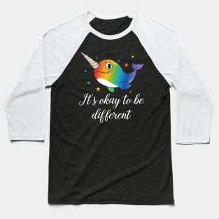 It's Okay To Be Different Unicorn Whale Baseball T-Shirt